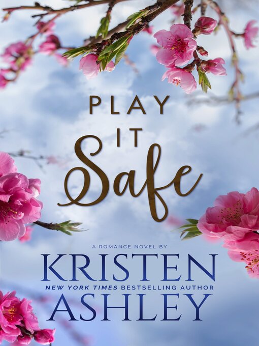 Title details for Play It Safe by Kristen Ashley - Wait list